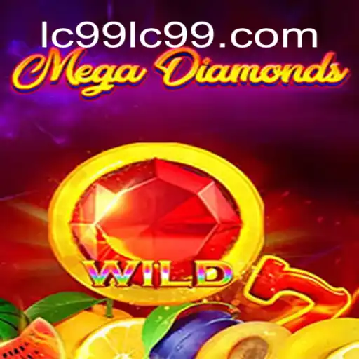 Discover the Thrill of MegaDiamond in LC99 Online Casino